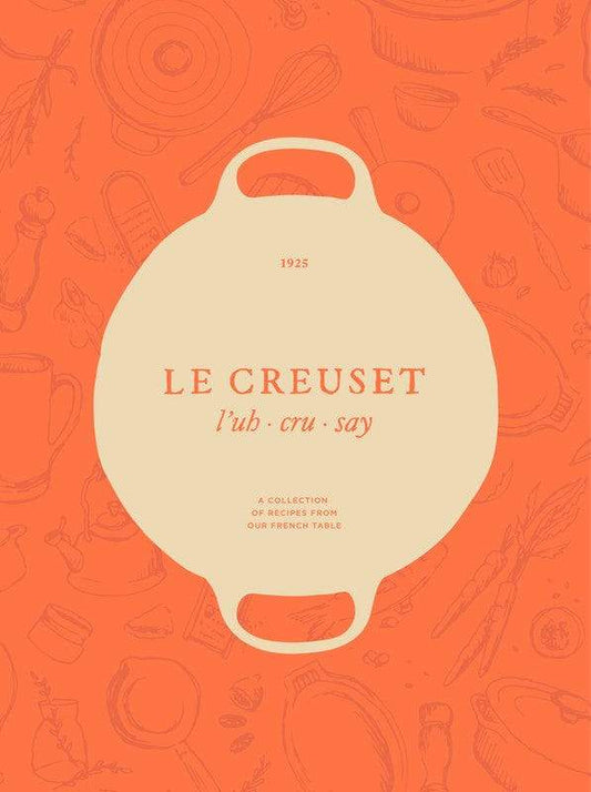 Le Creuset Cookbook
